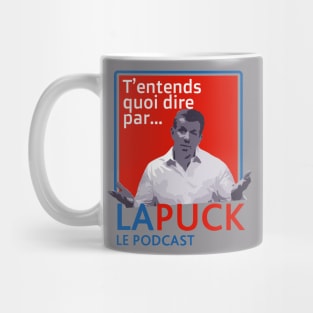 T'entends quoi dire? Mug